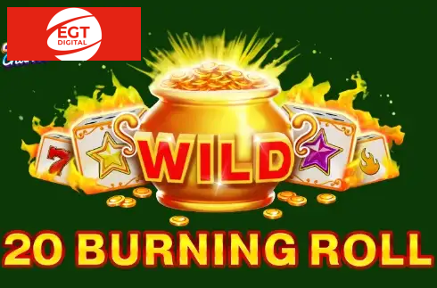 20 Burning Roll